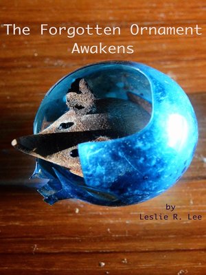 cover image of The Forgotten Ornament Awakens